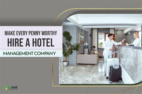 Guide To Hotel Management Companies for 2024 .